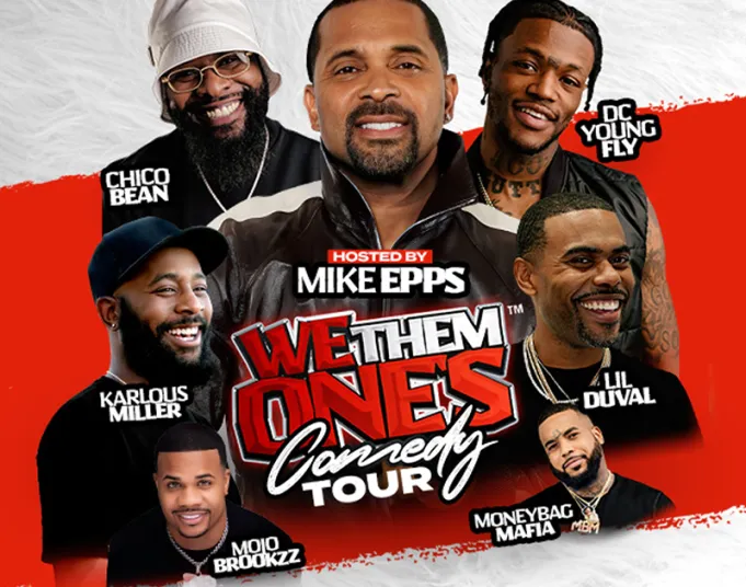 We Them Ones Comedy Tour Mike Epps, Lil Duval, Deray Davis, DC Young