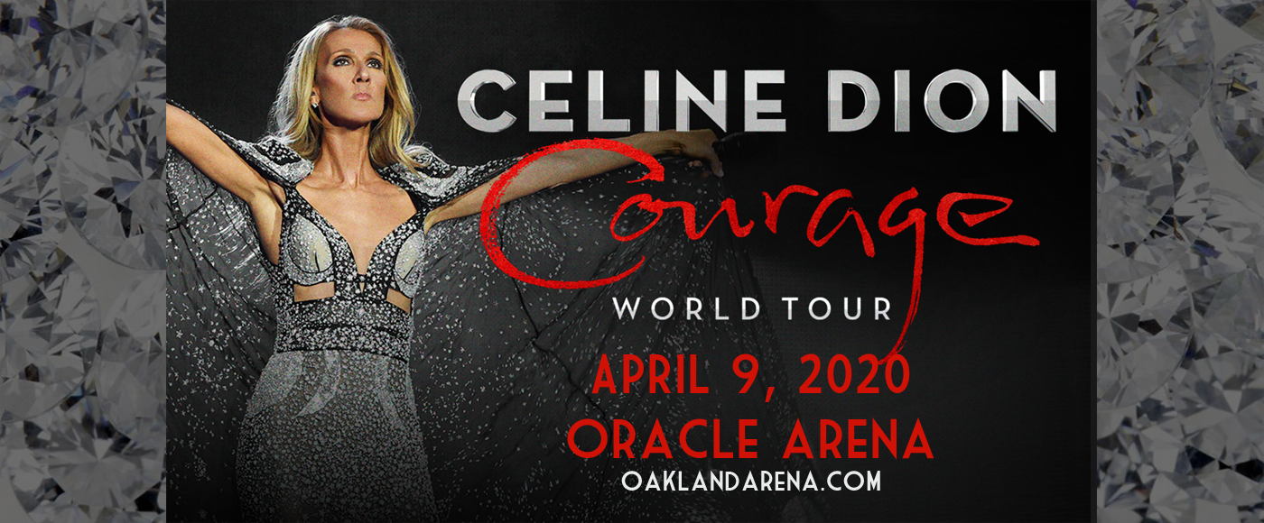 Celine Dion Tickets | 9th April | Oracle Arena in Oakland, California